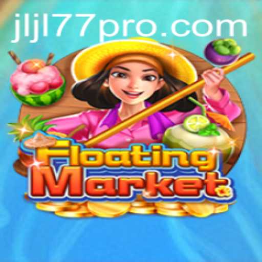 Discover the World of FloatingMarket: A Thrilling Adventure